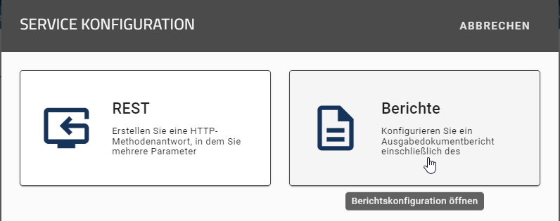 Der Screenshot zeigt die Auswahl der Service Konfiguration, entweder eine "REST-/ oder Berichtkonfiguration" zu öffnen.