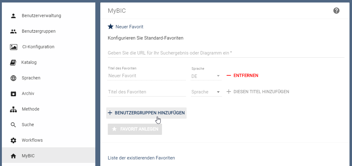 Der Screenshot zeigt den Reiter "MyBIC" im Administrationsbereich und die Option einen neuen Favoriten anzulegen.