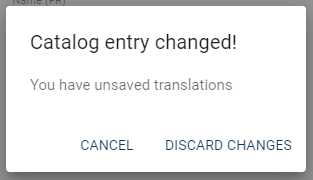 The screenshot shows the dialog of unsaved changes in the catalog translation.
