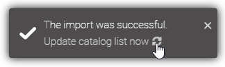 The screenshot shows the toast about the successful import and the catalog update.