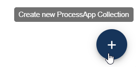The screenshot shows the button to create a new ProcessApp Collection.