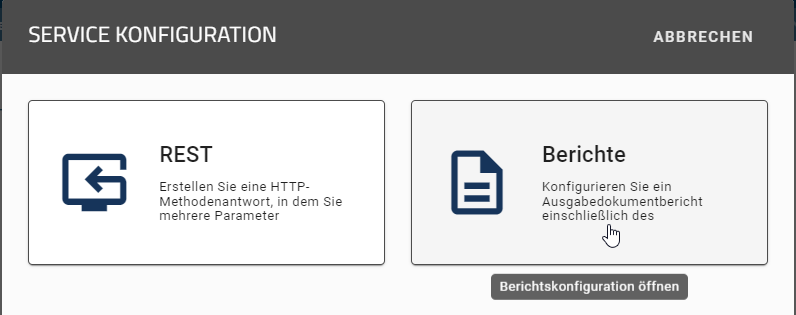 Der Screenshot zeigt die Auswahl der Service Konfiguration, entweder eine "REST-/oder Berichtkonfiguration" zu öffnen.