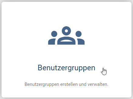 Der Screenshot zeigt die Kachel "Benutzergruppen" in der Administration.