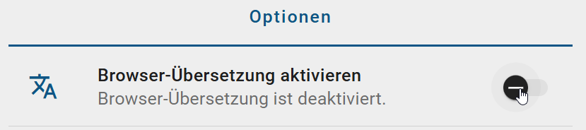 Der Screenshot zeigt den Schalter "Browser-Übersetzung aktivieren" in der Registerkarte "Optionen".