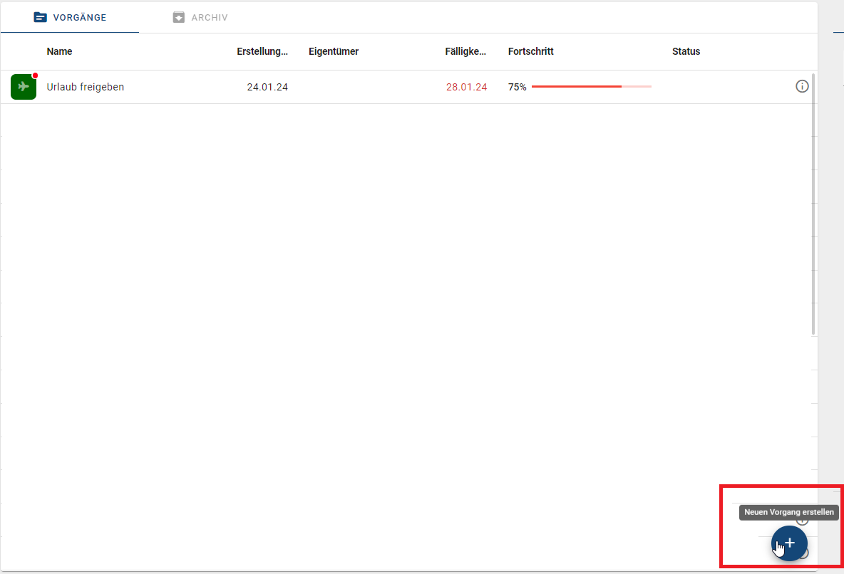 Der Screenshot zeigt die Funktion zum Erstellen eines neuen Vorgangs in der Vorgangsliste.