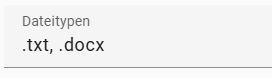 Der Screenshot zeigt das Eingabefeld, in dem Sie einen oder mehrere Dateitypen angeben können.