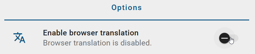 The screenshot shows the "Enable browser translation" switch in the "Options" tab.