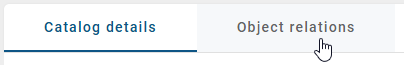 The screenshot shows the "Object relations" tab in the header of the details view of a catalog item.